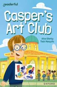 bokomslag Readerful Independent Library: Oxford Reading Level 8: Casper's Art Club