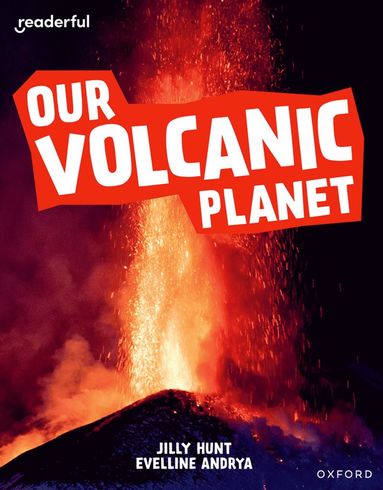 bokomslag Readerful Independent Library: Oxford Reading Level 9: Our Volcanic Planet