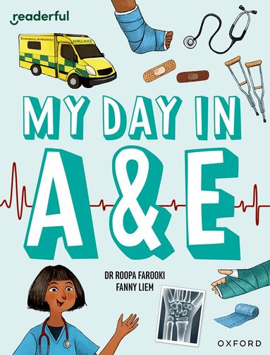 Roopa Farooki - Readerful Independent Library: Oxford Reading Level 9: My Day in A+E, Häftad