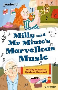 bokomslag Readerful Independent Library: Oxford Reading Level 10: Milly and Mr Minto's Marvellous Music