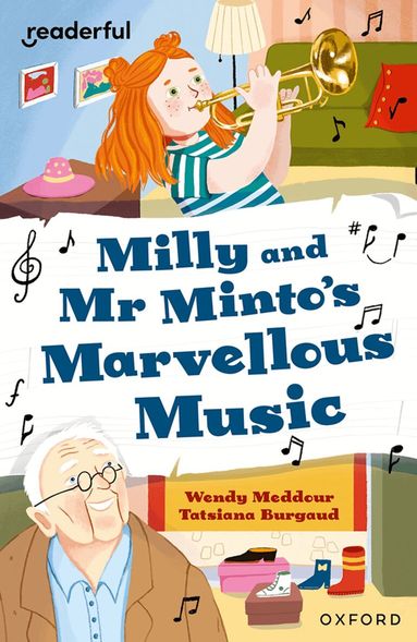 Wendy Meddour - Readerful Independent Library: Oxford Reading Level 10: Milly and Mr Minto's Marvellous Music, Häftad