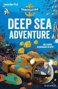 bokomslag Readerful Independent Library: Oxford Reading Level 10: Shackleton  Deep Sea Adventure