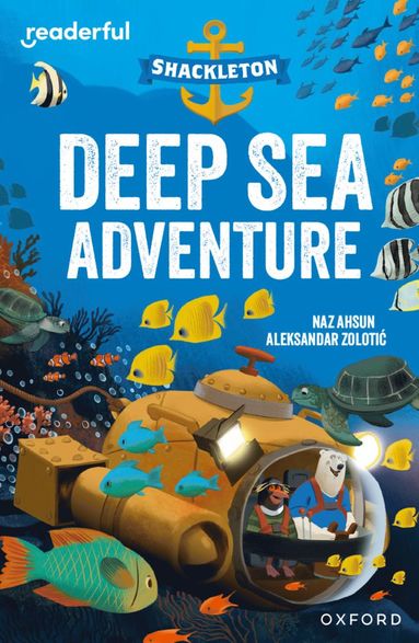 bokomslag Readerful Independent Library: Oxford Reading Level 10: Shackleton · Deep Sea Adventure