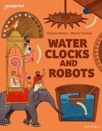 bokomslag Readerful Independent Library: Oxford Reading Level 11: Water Clocks and Robots