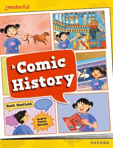 Readerful Independent Library: Oxford Reading Level 12: A Comic History 1