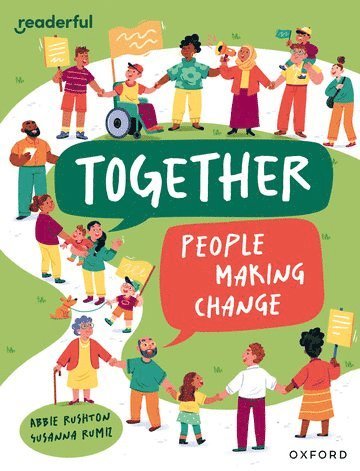Readerful Independent Library: Oxford Reading Level 12: Together: People making change 1