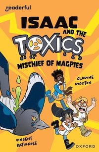 bokomslag Readerful Independent Library: Oxford Reading Level 12: Isaac and the Toxics  Mischief of Magpies