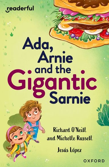 Richard O'Neill, Michelle Russell - Readerful Independent Library: Oxford Reading Level 13: Ada, Arnie and the Gigantic Sarnie, Häftad