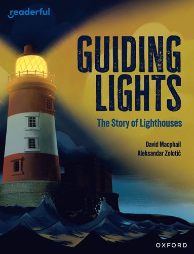 bokomslag Readerful Independent Library: Oxford Reading Level 15: Guiding Lights: The Story of Lighthouses