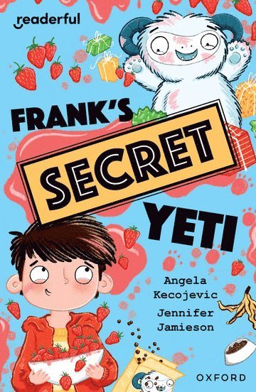 Readerful Independent Library: Oxford Reading Level 15: Frank's Secret Yeti 1