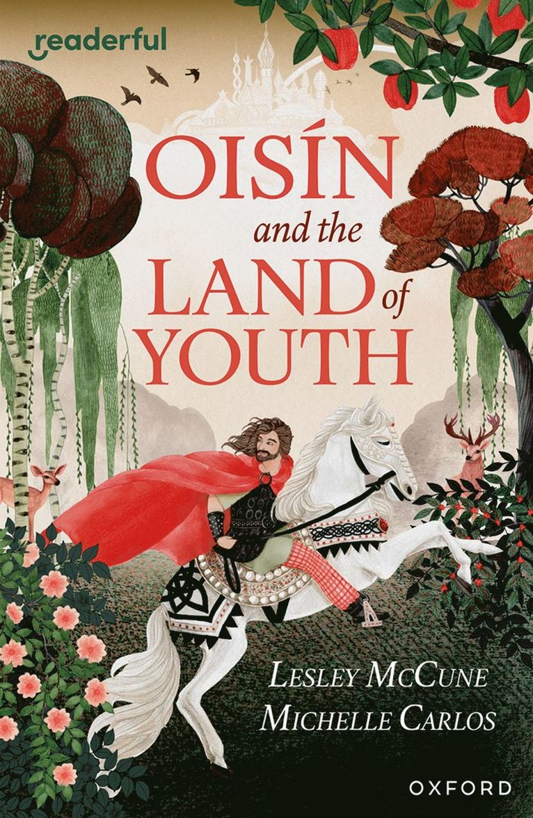 Readerful Independent Library: Oxford Reading Level 15: Oisín and the Land of Youth 1