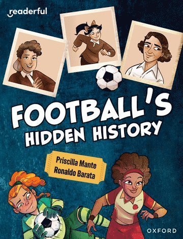 Readerful Independent Library: Oxford Reading Level 16: Football's Hidden History