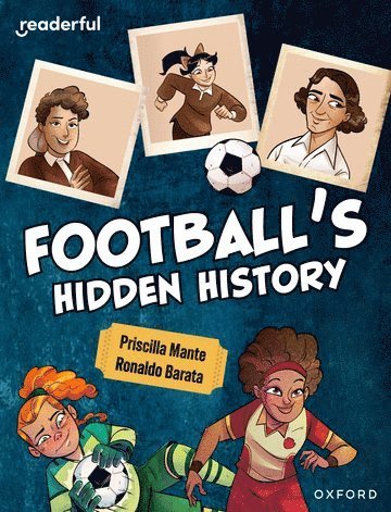 Readerful Independent Library: Oxford Reading Level 16: Football's Hidden History 1