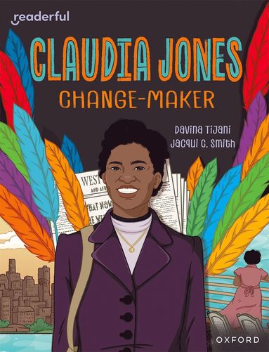 bokomslag Readerful Independent Library: Oxford Reading Level 18: Claudia Jones: Change-maker