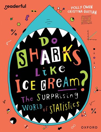 bokomslag Readerful Independent Library: Oxford Reading Level 19: Do Sharks Like Ice Cream?: The Surprising World of Statistics