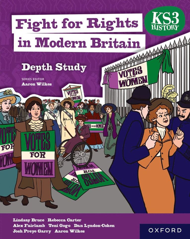 KS3 History Depth Study: Fight for Rights in Modern Britain Student Book 1