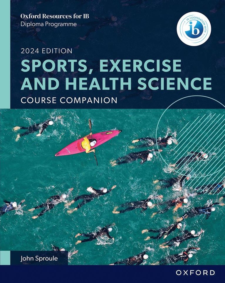 John Sproule - Oxford Resources for IB: DP Sports, Exercise and Health Science Course Book, Häftad