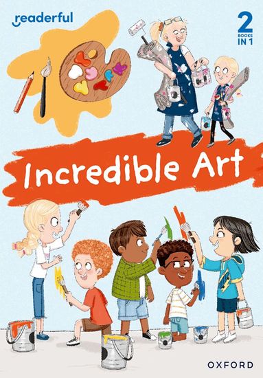 Sheryl Webster - Readerful Rise: Oxford Reading Level 5: Incredible Art, Häftad