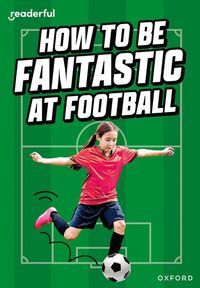 bokomslag Readerful Rise: Oxford Reading Level 8: How to be Fantastic at Football