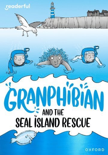 Clare Whitston - Readerful Rise: Oxford Reading Level 10: Granphibian and the Seal Island Rescue, Häftad