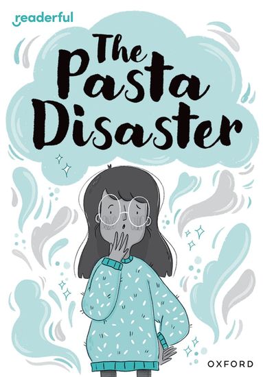 Sufiya Ahmed - Readerful Rise: Oxford Reading Level 10: The Pasta Disaster, Häftad