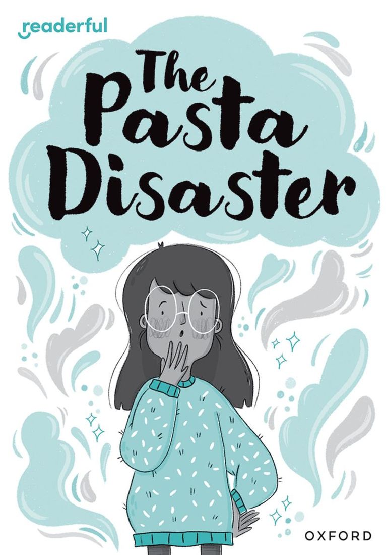 Sufiya Ahmed - Readerful Rise: Oxford Reading Level 10: The Pasta Disaster, Häftad