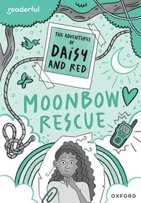 bokomslag Readerful Rise: Oxford Reading Level 11: The Adventures of Daisy and Red: Moonbow Rescue