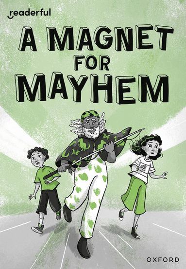 bokomslag Readerful Rise: Oxford Reading Level 11: A Magnet for Mayhem