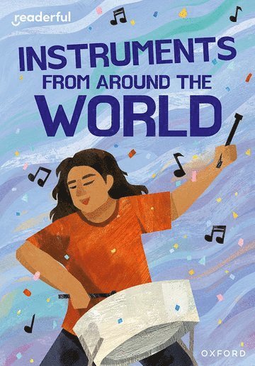 Readerful Rise: Oxford Reading Level 11: Instruments from Around the World 1