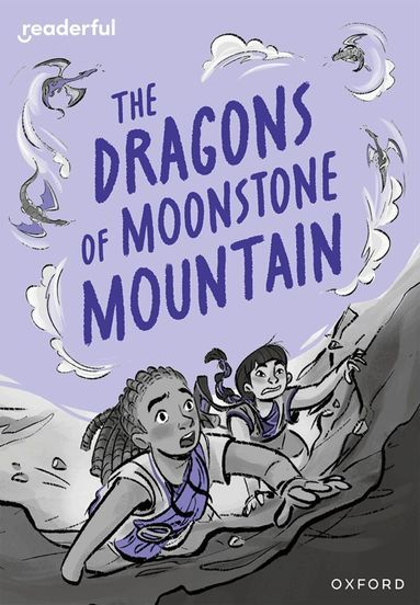 Cas Lester - Readerful Rise: Oxford Reading Level 11: The Dragons of Moonstone Mountain, Häftad