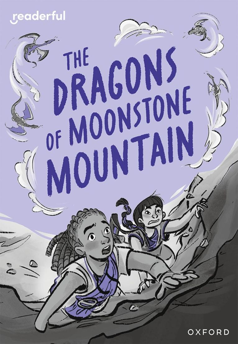 Readerful Rise: Oxford Reading Level 11: The Dragons of Moonstone Mountain 1