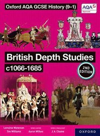 bokomslag Oxford AQA GCSE History (9-1): British Depth Studies c1066-1685 Student Book Second Edition