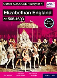 bokomslag Oxford AQA GCSE History (9-1): Elizabethan England c1568-1603 Student Book Second Edition