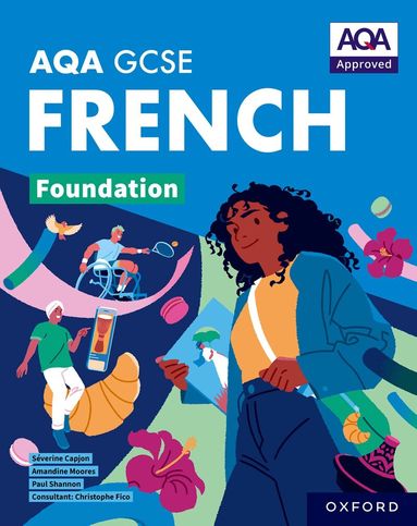 Paul Shannon, Amandine Moores, Séverine Capjon - AQA GCSE French: AQA Approved GCSE French Foundation Student Book, Häftad