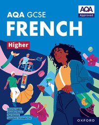 bokomslag AQA GCSE French Higher: AQA Approved GCSE French Higher Student Book