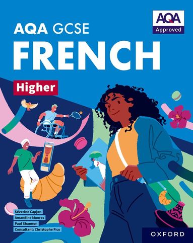 Paul Shannon, Amandine Moores, Séverine Capjon - AQA GCSE French Higher: AQA Approved GCSE French Higher Student Book, Häftad