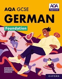 bokomslag AQA GCSE German Foundation: AQA Approved GCSE German Foundation Student Book