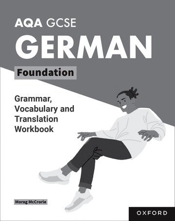 AQA GCSE German: AQA GCSE German Foundation Grammar, Vocabulary and Translation Workbooks 1