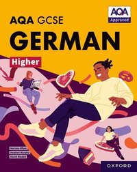 bokomslag AQA GCSE German Higher: AQA Approved GCSE German Higher Student Book