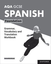 bokomslag AQA GCSE Spanish: AQA GCSE Spanish Foundation Grammar, Vocabulary and Translation Workbooks