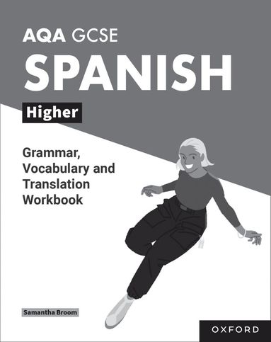 bokomslag AQA GCSE Spanish: AQA GCSE Spanish Higher Grammar, Vocabulary and Translation Workbooks