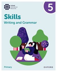 bokomslag Oxford International Resources: Writing and Grammar Skills: Practice Book 5