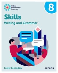 bokomslag Oxford International Resources: Writing and Grammar Skills: Practice Book 8