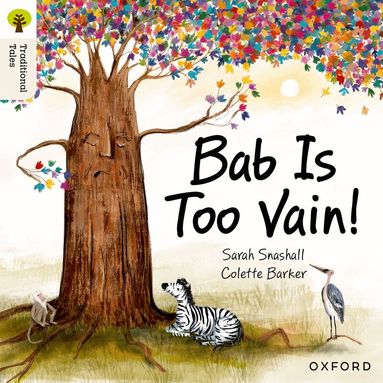 Sarah Snashall - Oxford Reading Tree Traditional Tales: Level 3: Bab Is Too Vain!, Häftad
