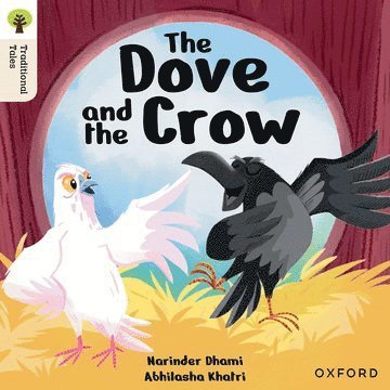 Oxford Reading Tree Traditional Tales: Level 6: The Dove and the Crow 1