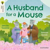 bokomslag Oxford Reading Tree Traditional Tales: Level 6: A Husband for a Mouse