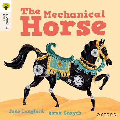 Jane Langford - Oxford Reading Tree Traditional Tales: Level 7: The Mechanical Horse, Häftad