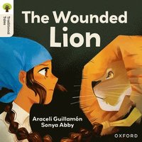 bokomslag Oxford Reading Tree Traditional Tales: Level 7: The Wounded Lion