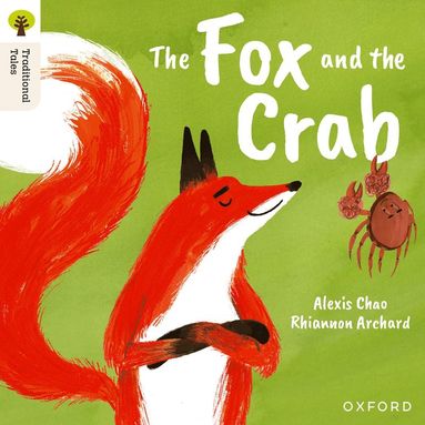 bokomslag Oxford Reading Tree Traditional Tales: Level 9: The Fox and the Crab