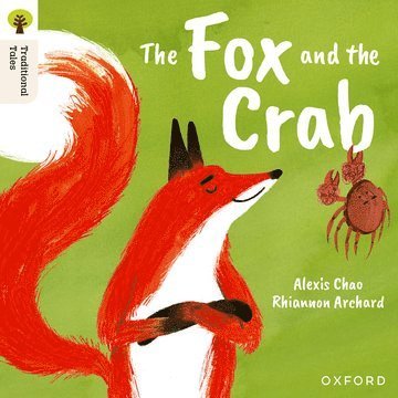 Oxford Reading Tree Traditional Tales: Level 9: The Fox and the Crab 1